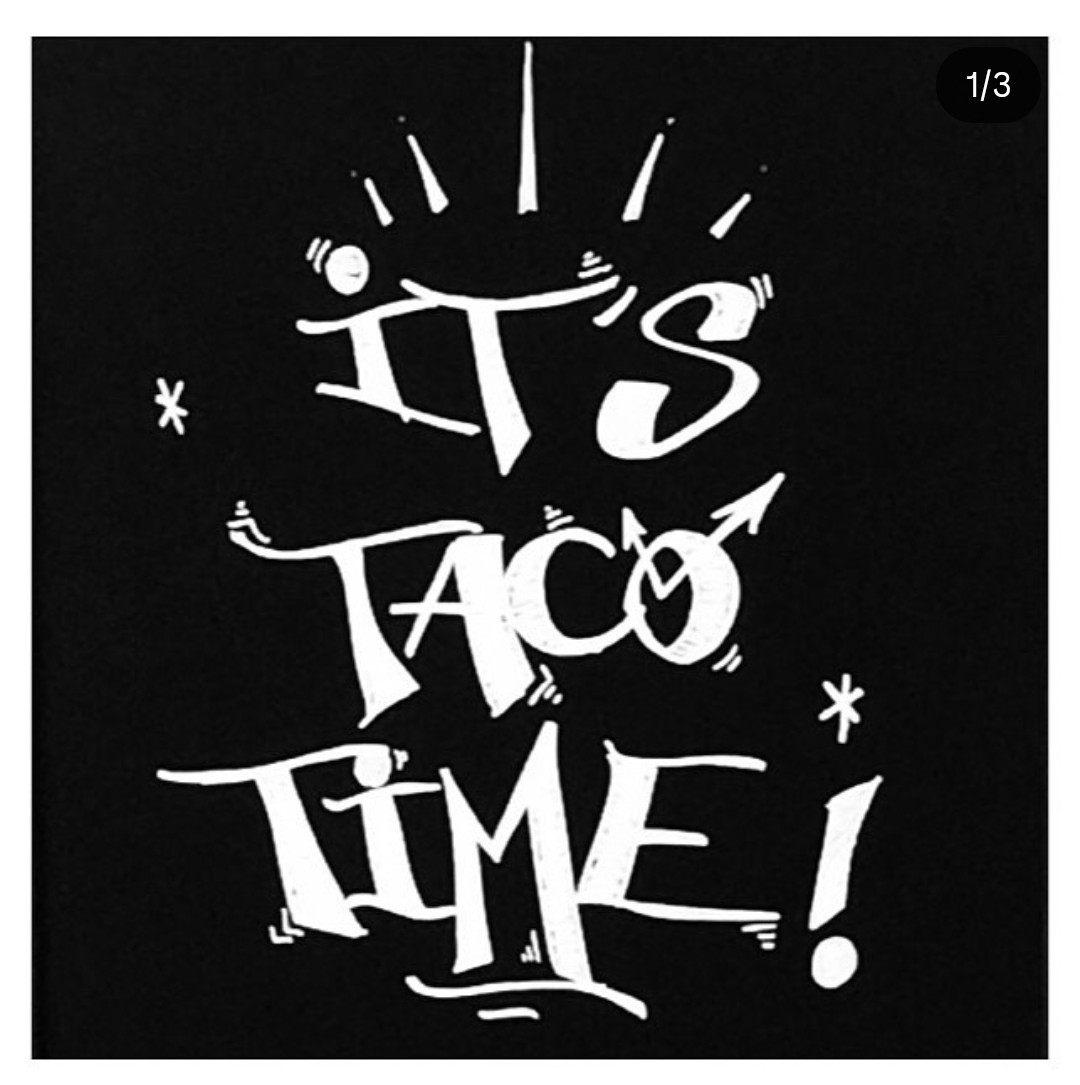 It's Taco Time — typo signalétique