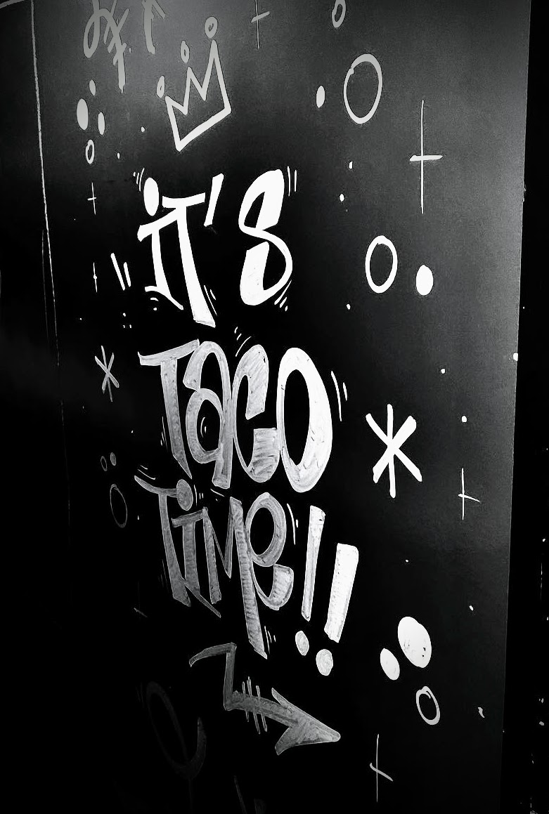 It's Taco Time — mur craie